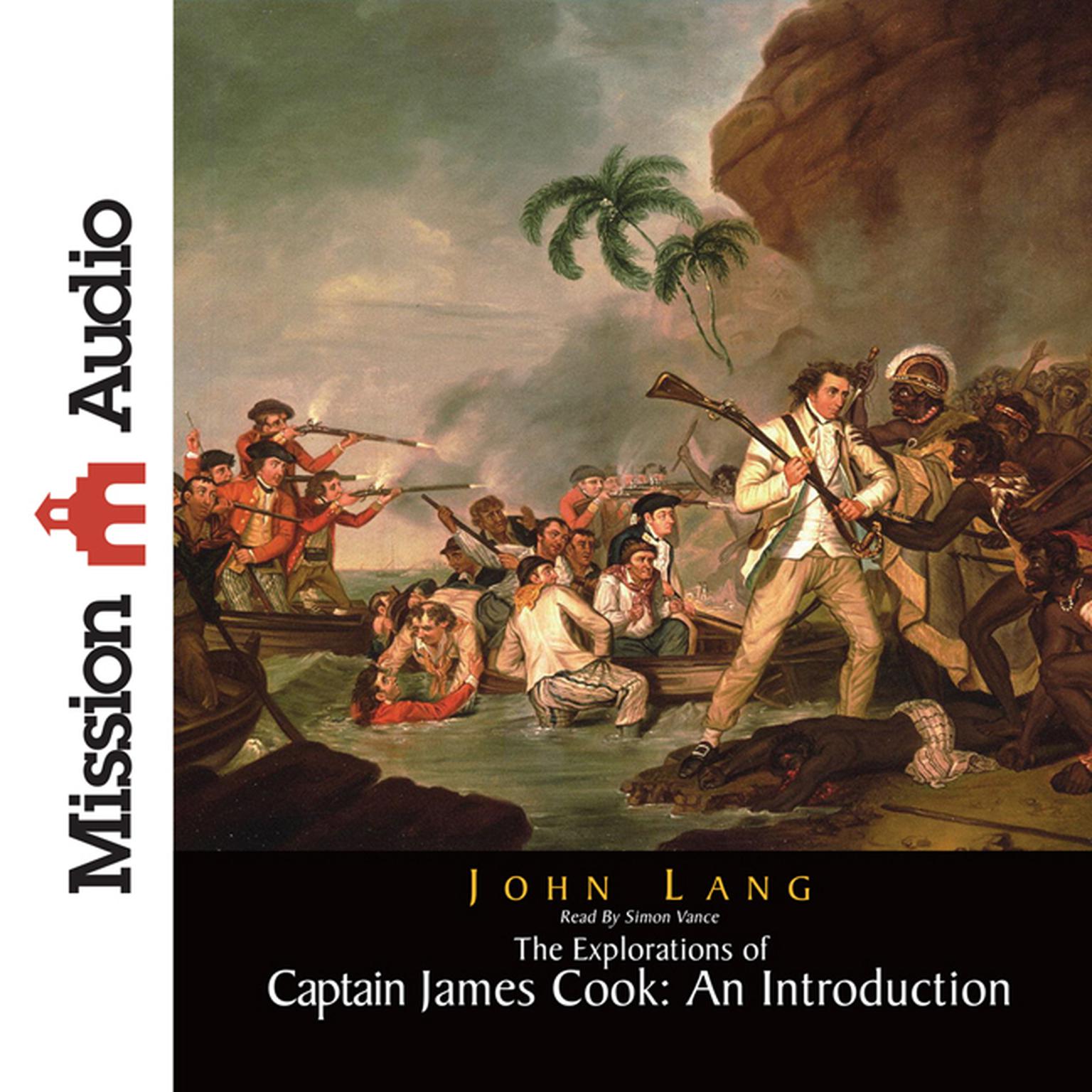Explorations of Captain James Cook: An Introduction Audiobook, by John Lang