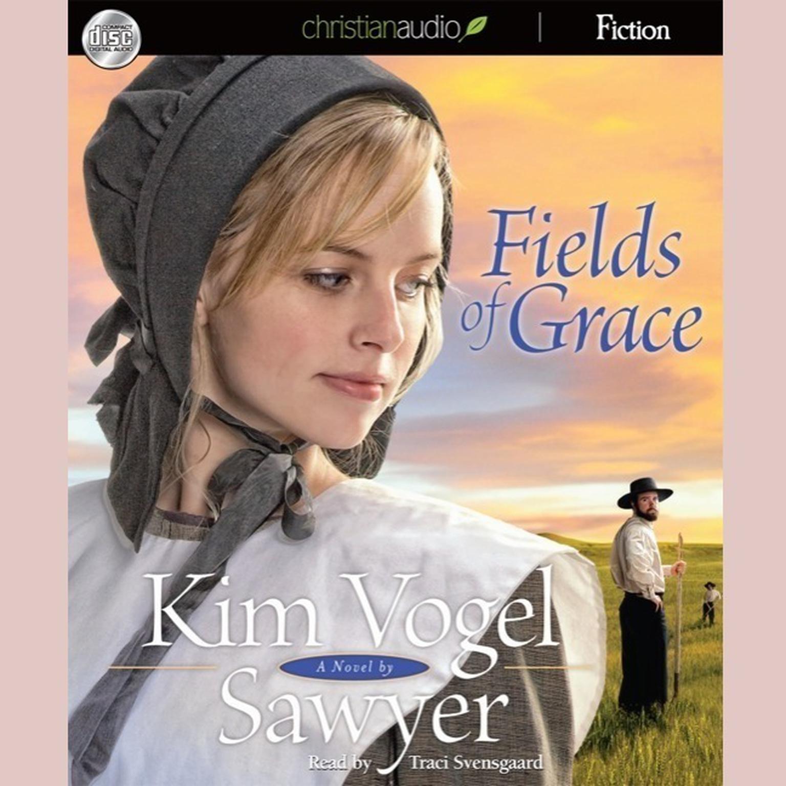 Fields of Grace (Abridged) Audiobook, by Kim Vogel Sawyer