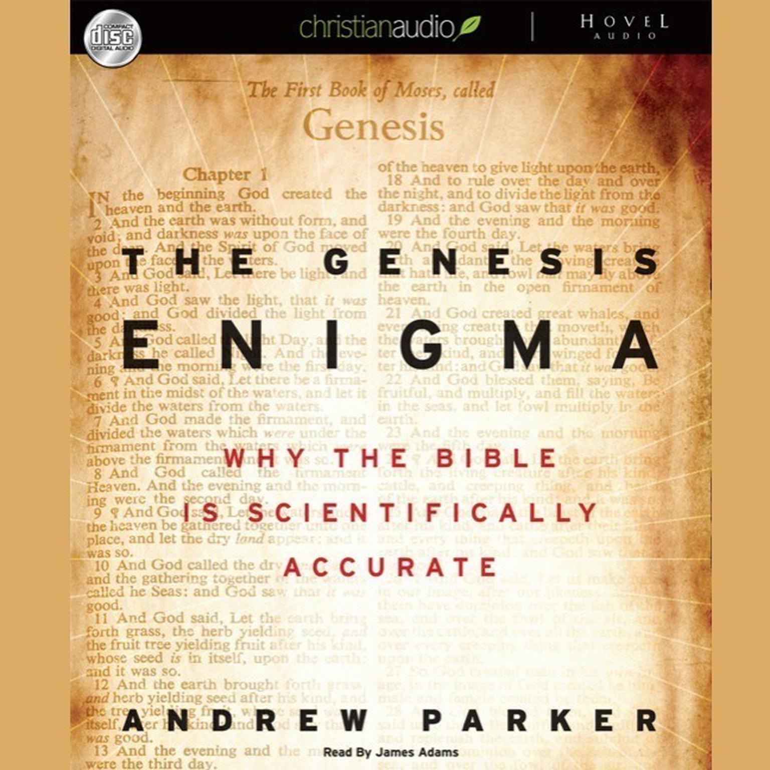 Genesis Enigma: Why the Bible is Scientifically Accurate Audiobook, by Andrew Parker