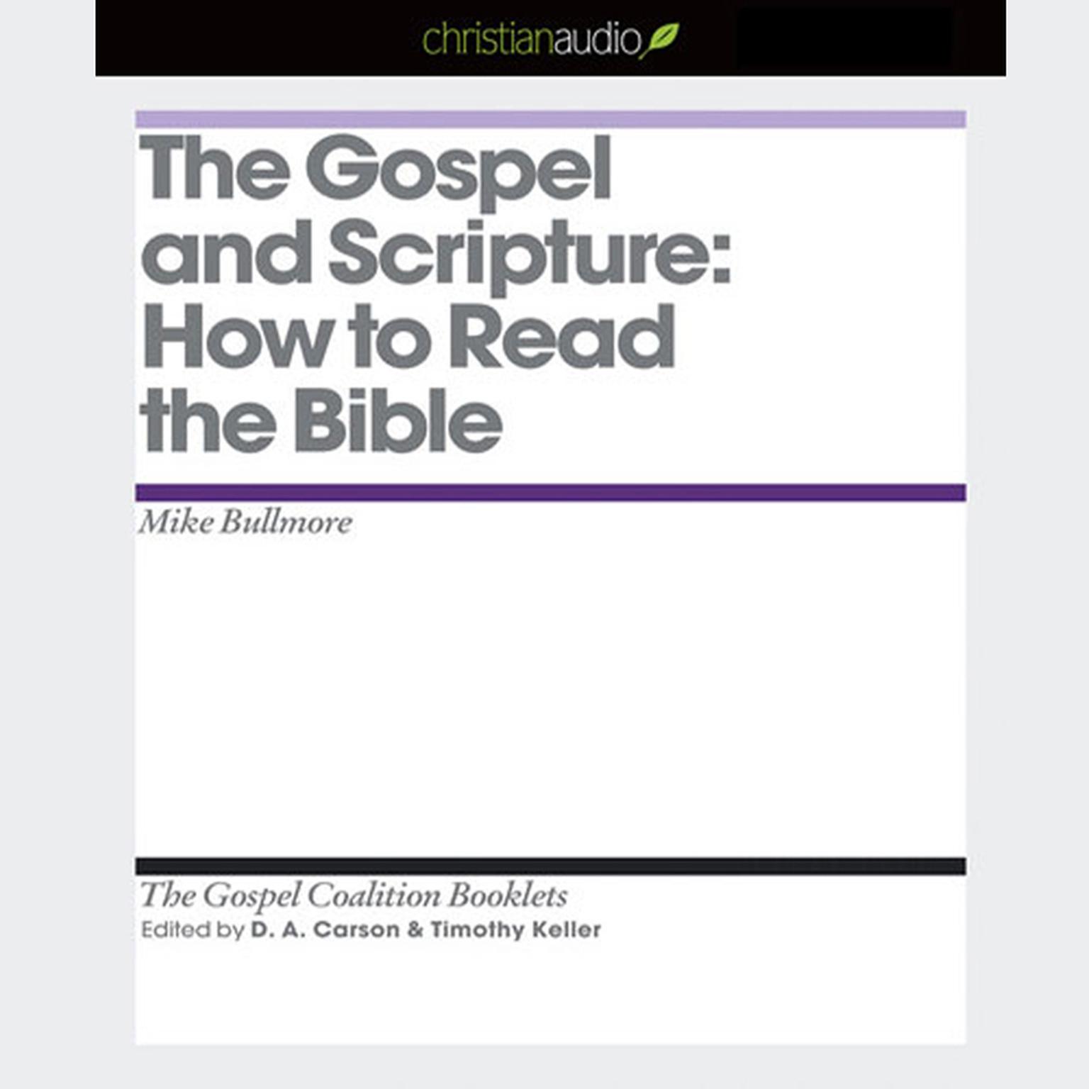 Gospel and Scripture: How to Read the Bible Audiobook, by Mike Bullmore