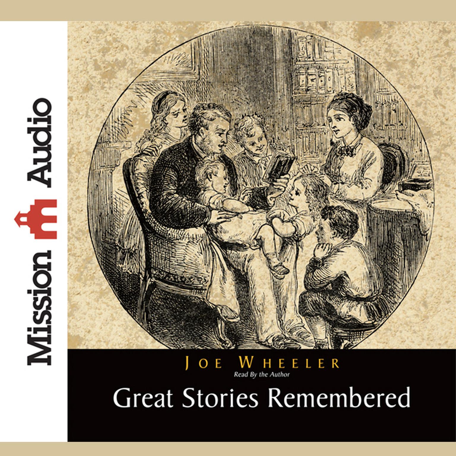 Great Stories Remembered Audiobook, by Joe Wheeler