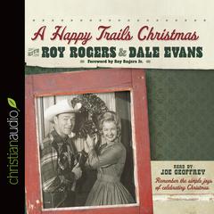 Happy Trails Christmas Audiobook, by Roy Rogers