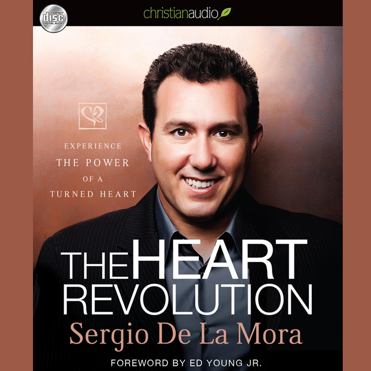 Heart Revolution: Experience the Power of a Turned Heart Audiobook, by Sergio de La Mora