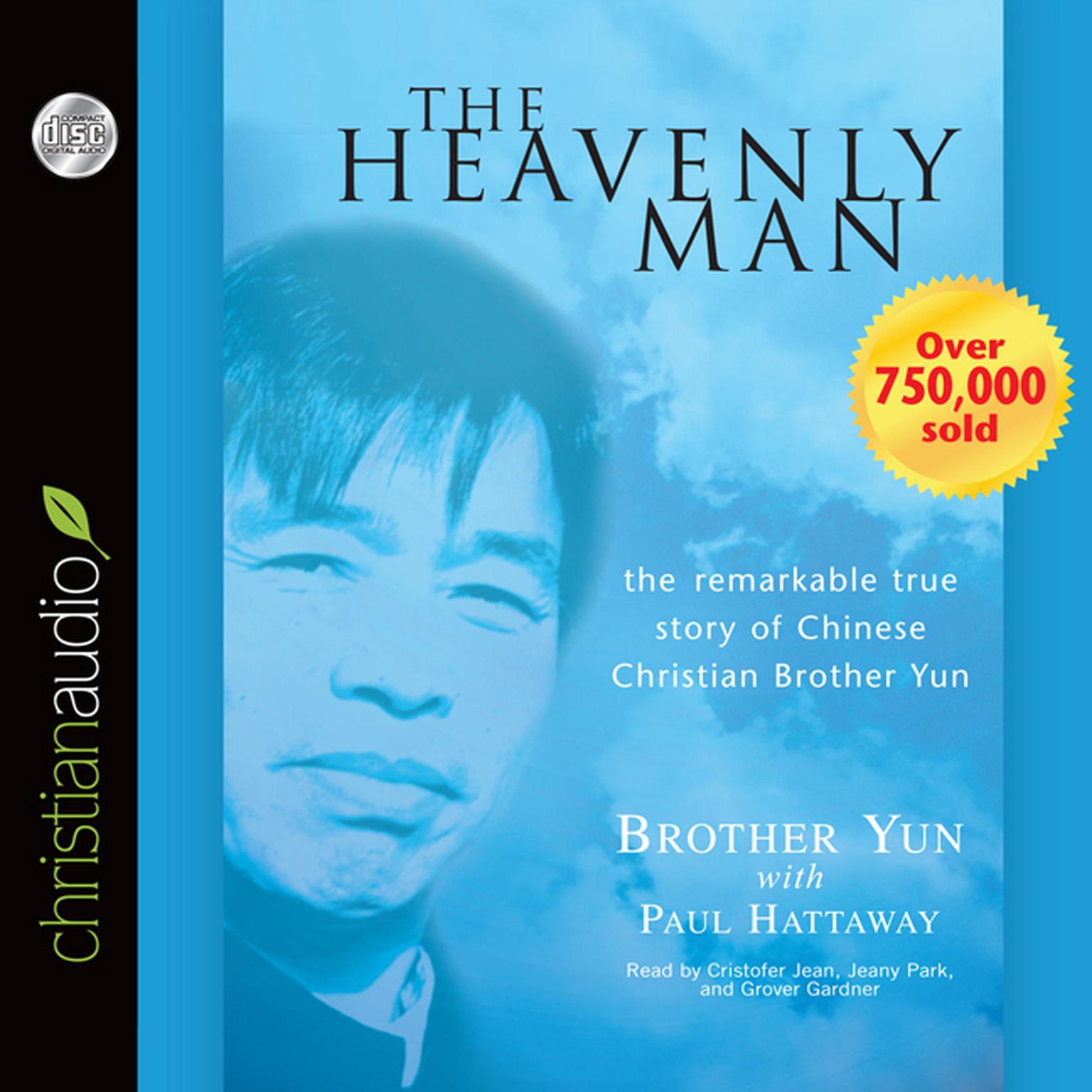 Heavenly Man: The Remarkable True Story of Chinese Christian Brother Yun Audiobook, by Brother Yun