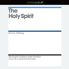 Holy Spirit Audiobook, by D. A. Carson