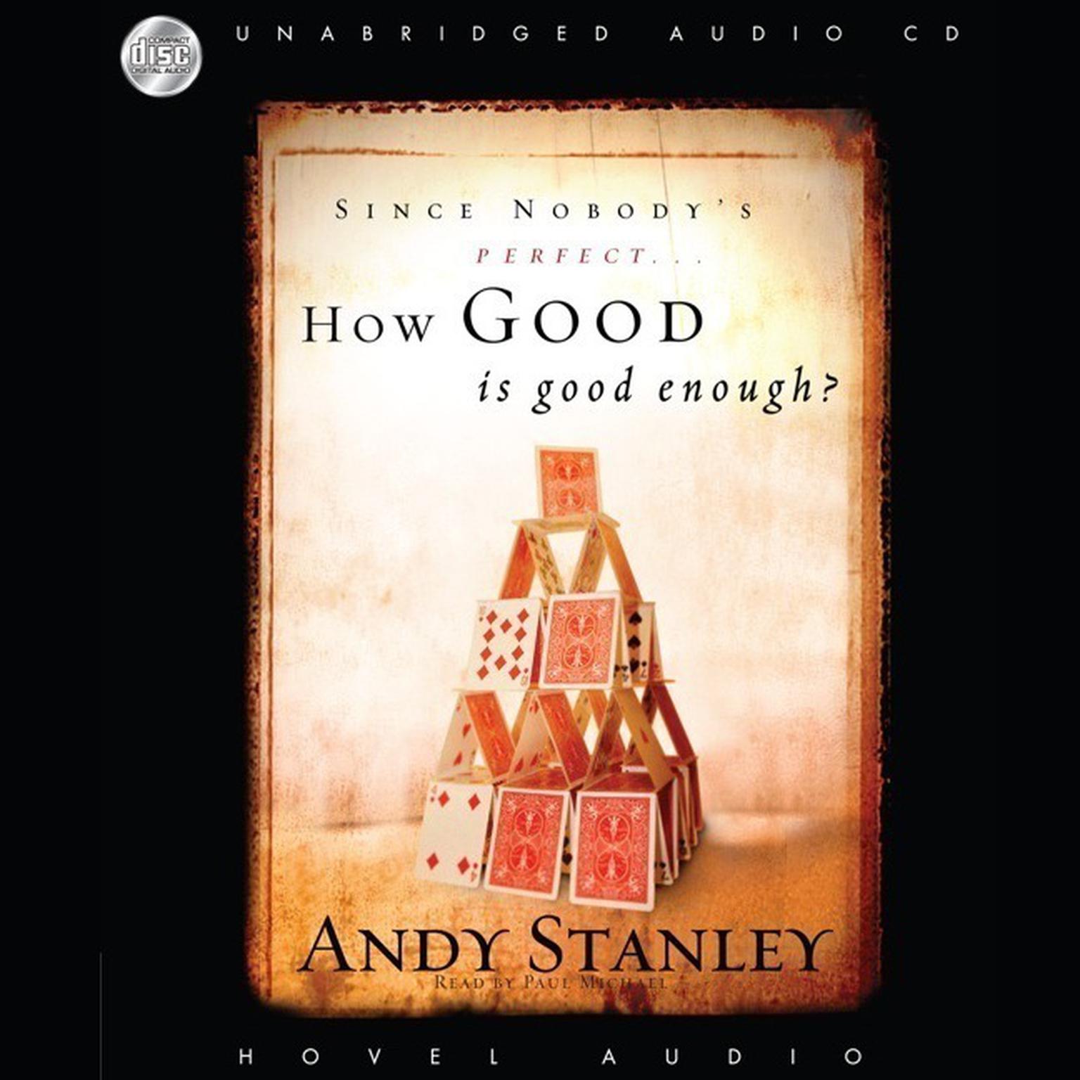 How Good Is Good Enough? Audiobook, by Andy Stanley