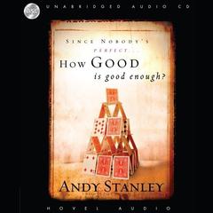 How Good Is Good Enough? Audiobook, by 