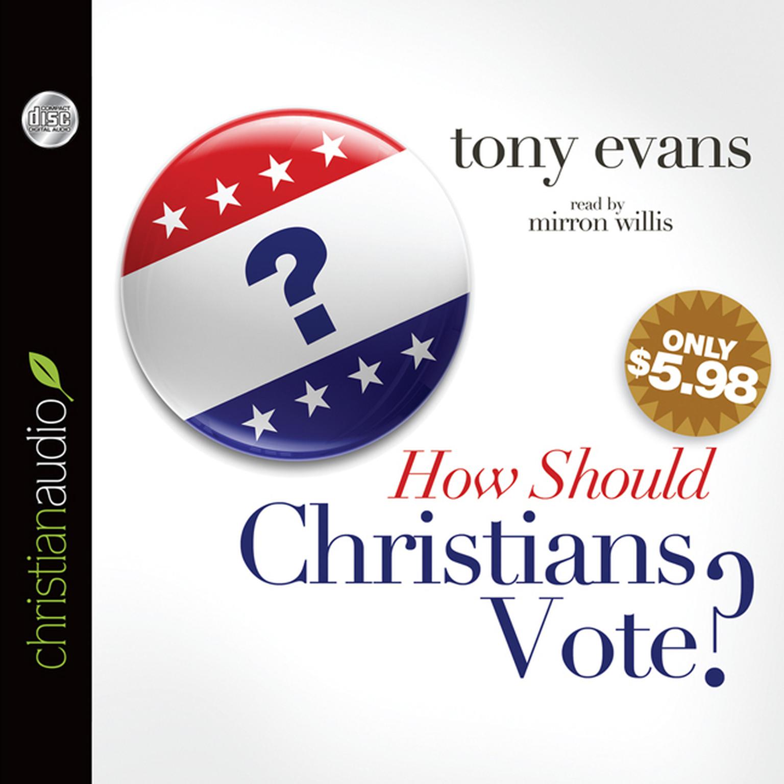 How Should Christians Vote? Audiobook, by Tony Evans