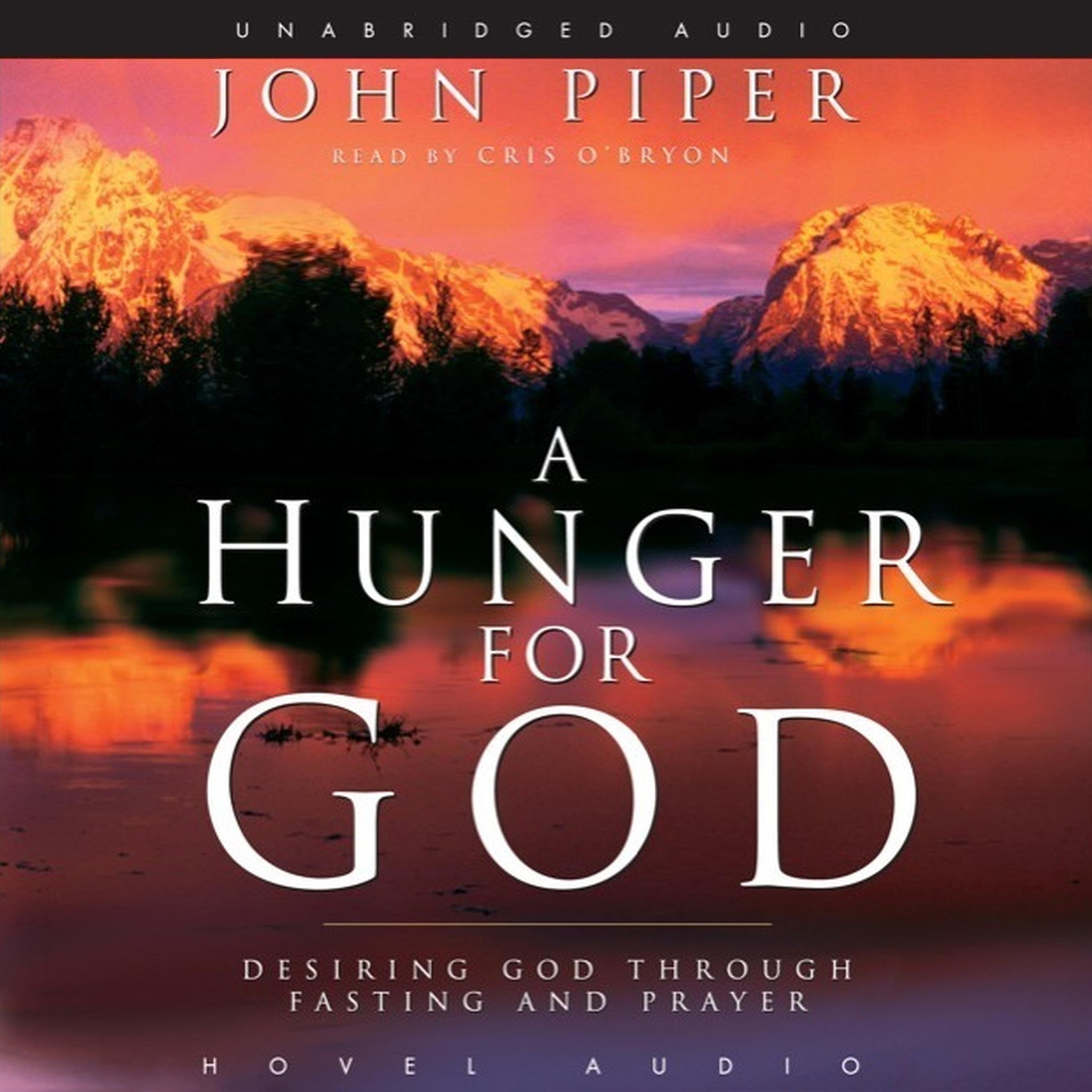 A Hunger For God Audiobook By John Piper — Listen & Save