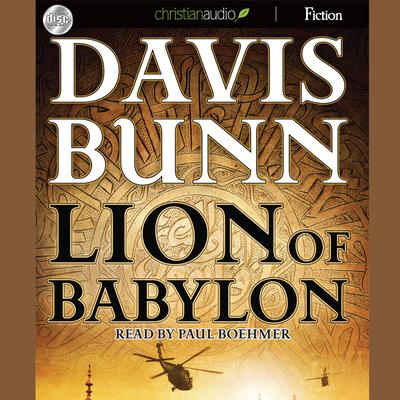 Lion of Babylon Audiobook, by Davis Bunn