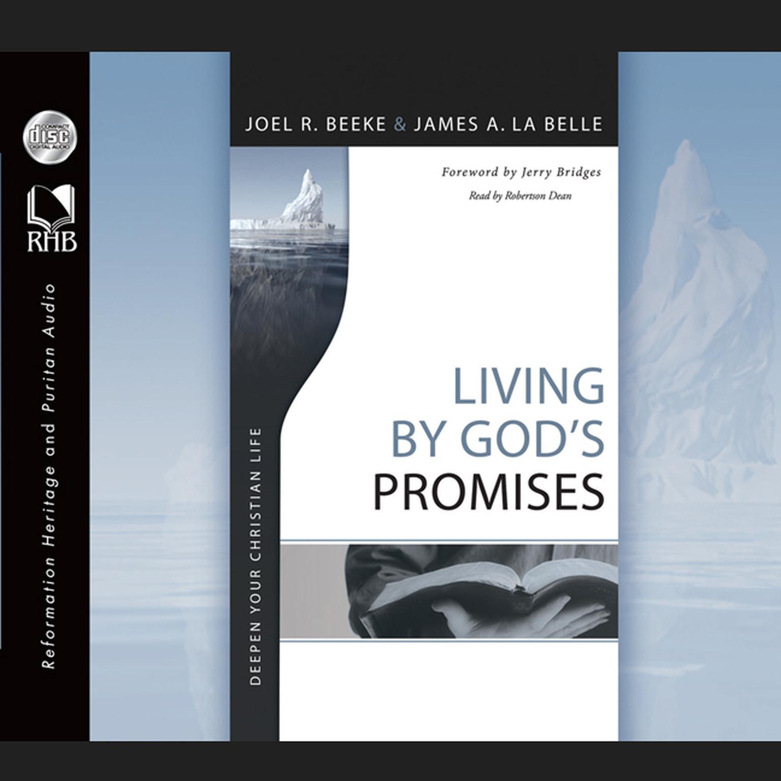 Living By Gods Promises: Deepen Your Christian Life Audiobook, by Joel R. Beeke