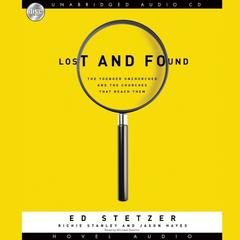 Lost and Found: The younger unchurched and the churches that reach them Audiobook, by Ed Stetzer