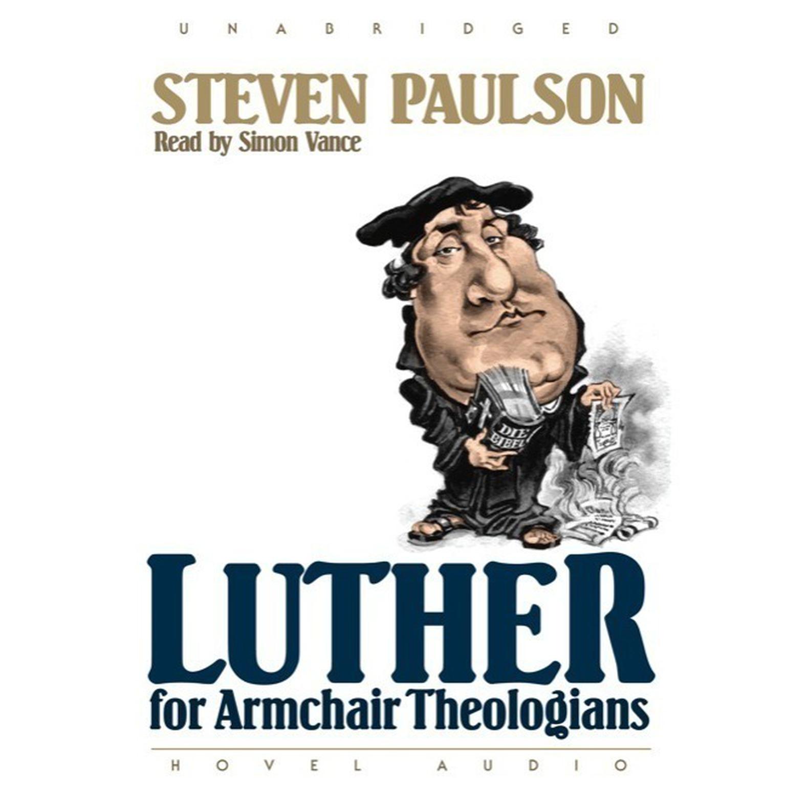 Luther for Armchair Theologians Audiobook, by Stephen Paulson