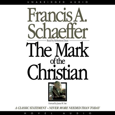 Mark of the Christian Audiobook, by Francis A. Schaeffer