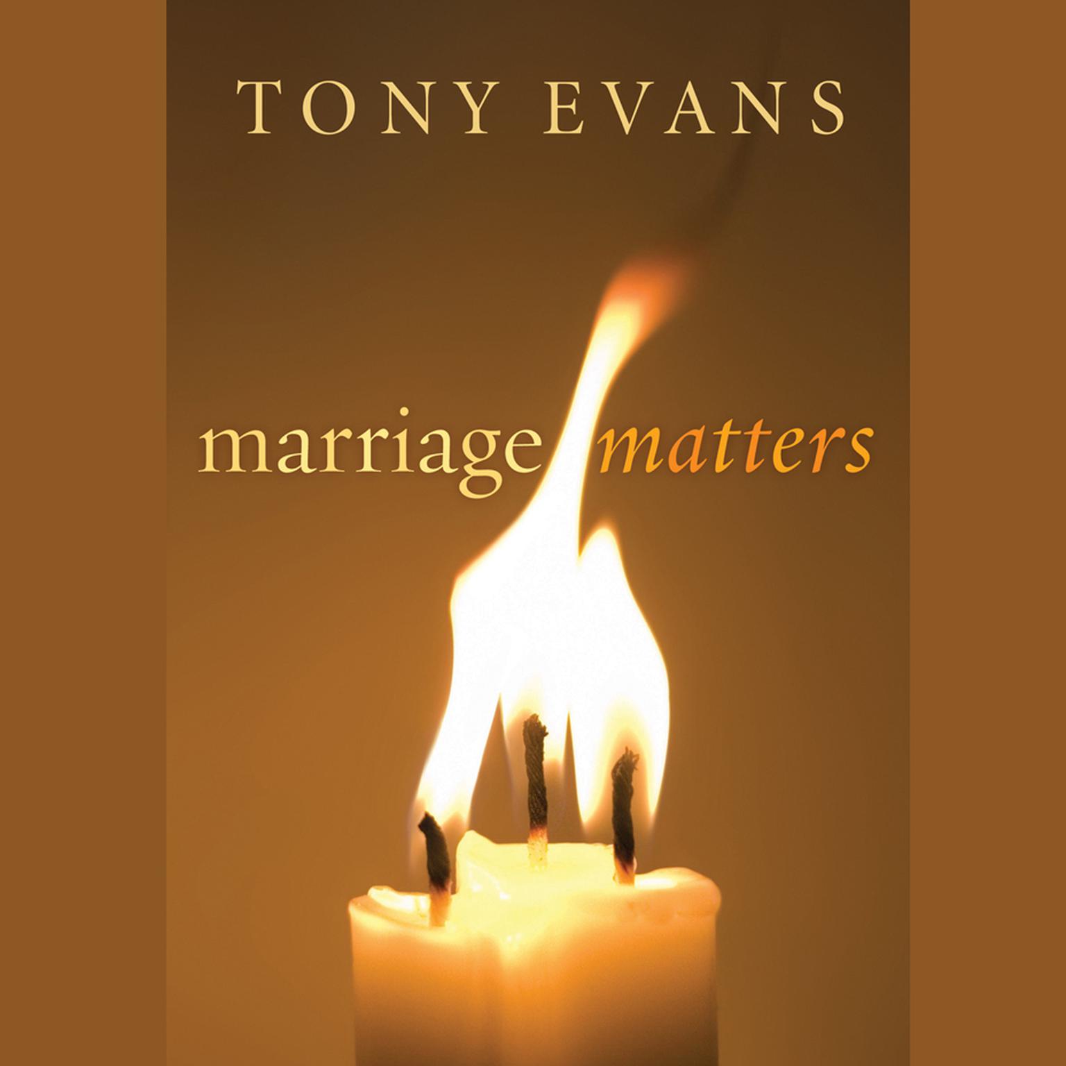 Marriage Matters Audiobook, by Tony Evans