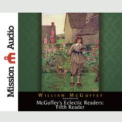 McGuffey's Eclectic Readers: Fifth Audiobook, by William McGuffey