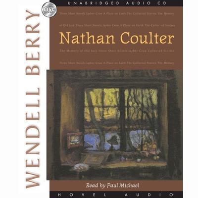 Nathan Coulter Audiobook, by Wendell Berry