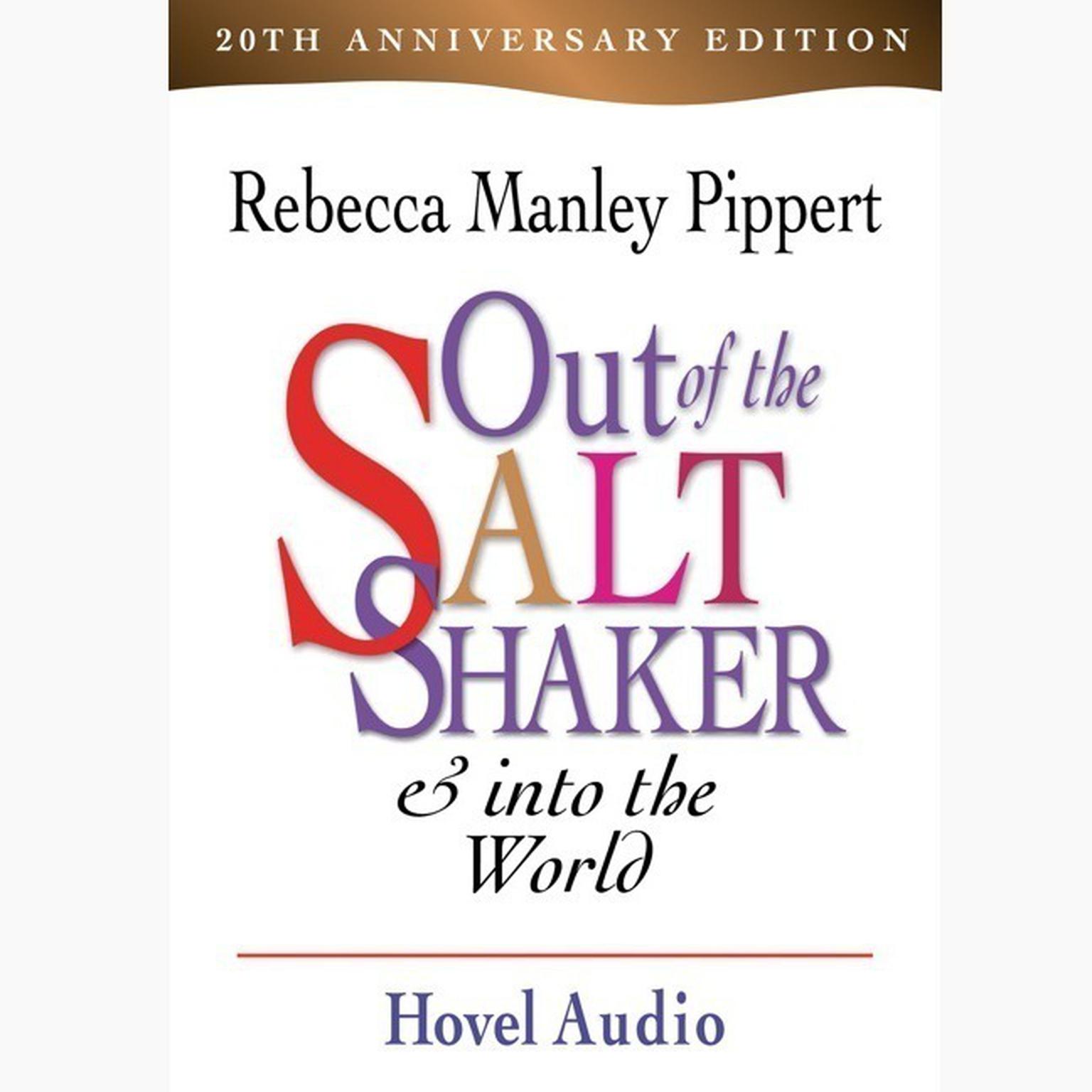 Out of the Saltshaker and Into the World (Abridged): Evangelism as a Way of Life Audiobook, by Rebecca Manley Pippert