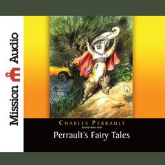 Perrault's Fairy Tales Audiobook, by Charles Perrault