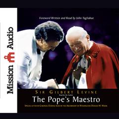 The Popes Maestro Audiobook, by Sir Gilbert Levine