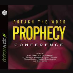 Preach the Word Prophecy Conference Audiobook, by Greg Laurie