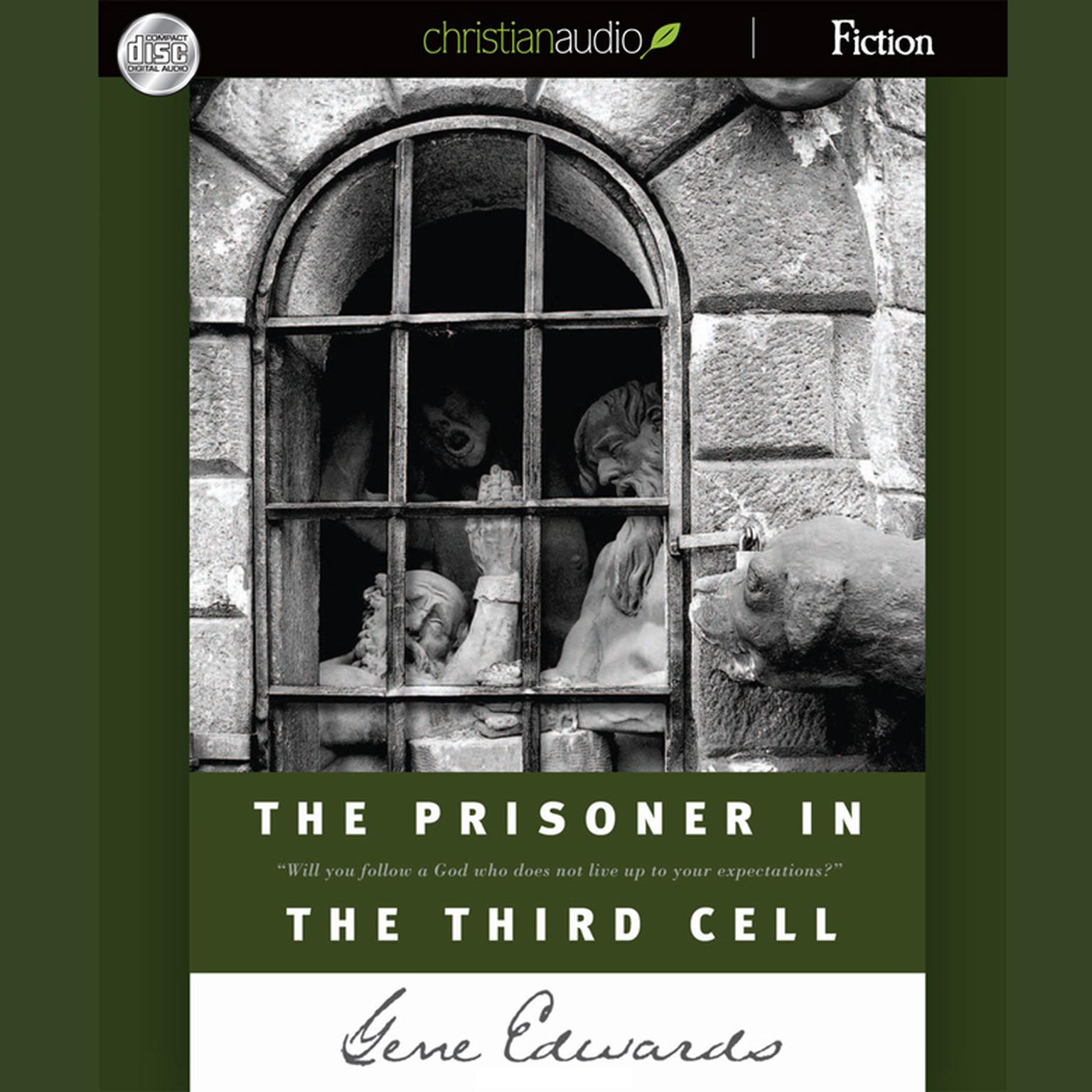 Prisoner in the Third Cell Audiobook, by Gene Edwards