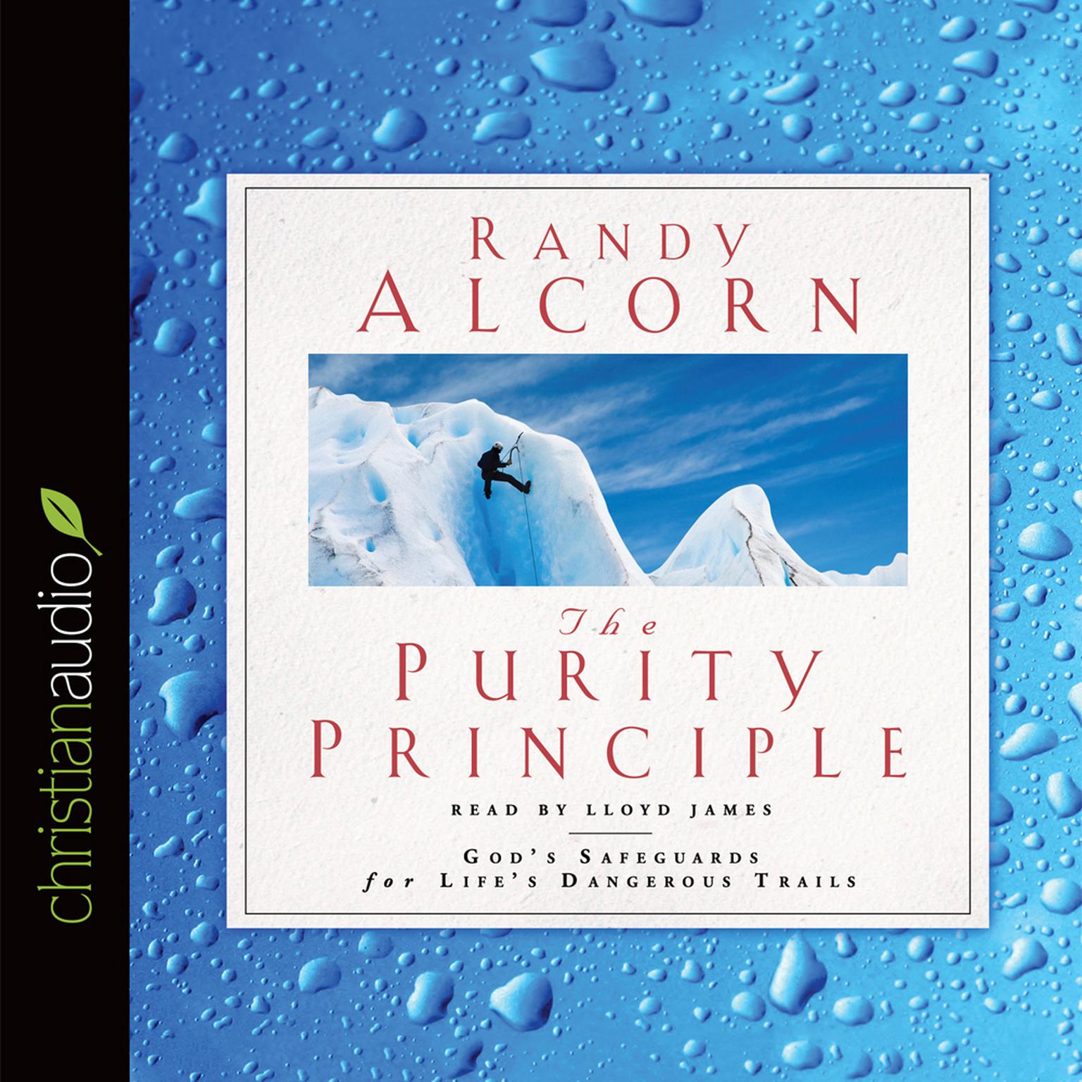 Purity Principle: Gods Safeguards for Lifes Dangerous Trails Audiobook, by Randy Alcorn