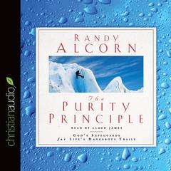 Purity Principle: God's Safeguards for Life's Dangerous Trails Audiobook, by Randy Alcorn