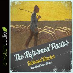 Reformed Pastor Audiobook, by Richard Baxter