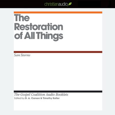 Restoration of All Things Audiobook, by Timothy J. Keller