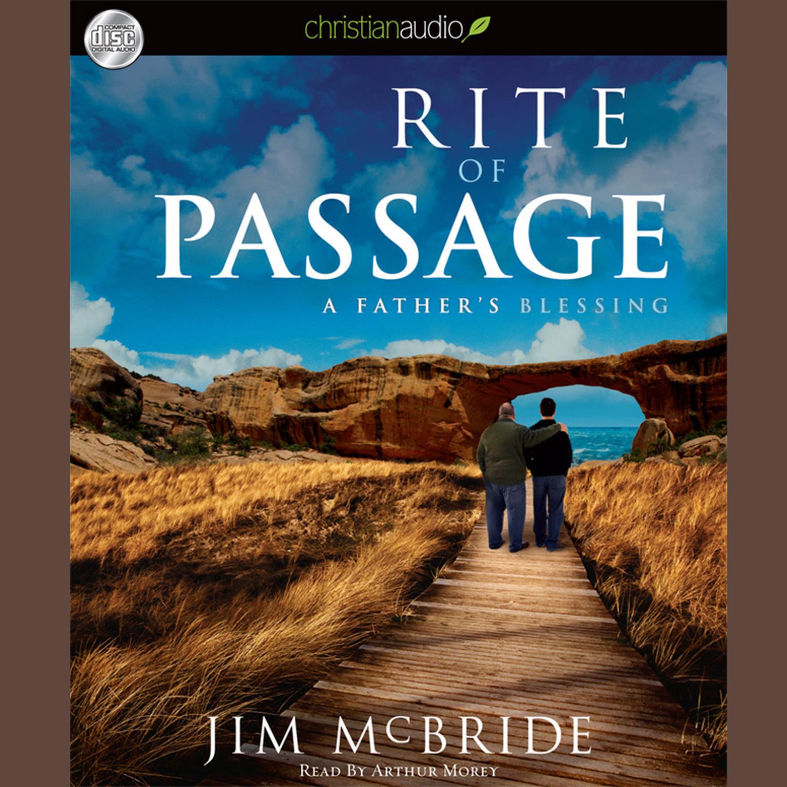 Rite of Passage: A Fathers Blessing Audiobook, by Jim McBride