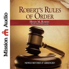 Robert's Rules of Order Audiobook, by Henry M. Robert