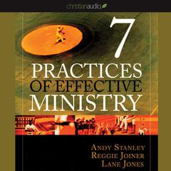 Seven Practices of Effective Ministry Audiobook, by Andy Stanley