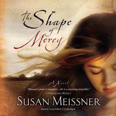 Shape of Mercy: A Novel Audiobook, by Susan Meissner