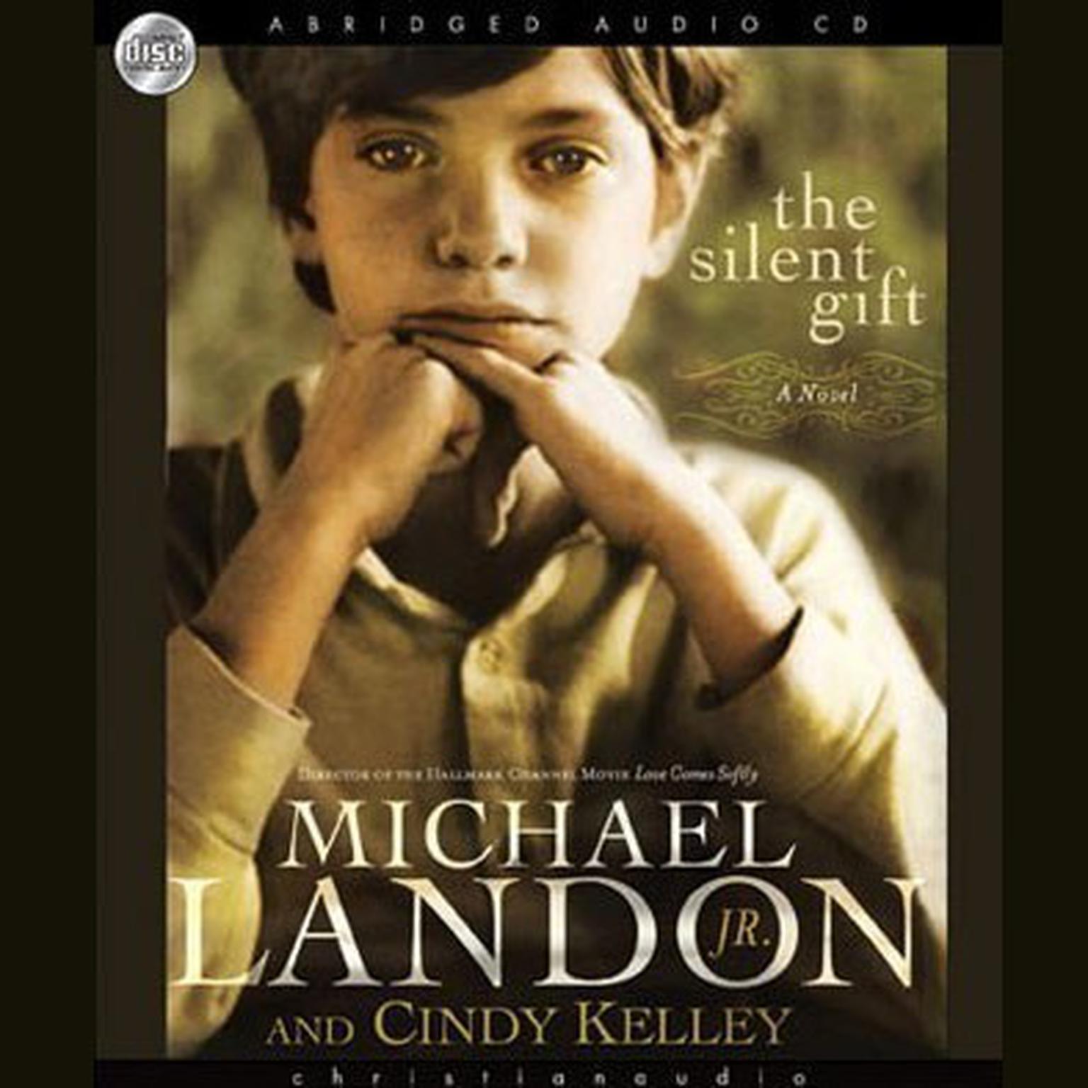 Silent Gift (Abridged) Audiobook, by Michael Landon