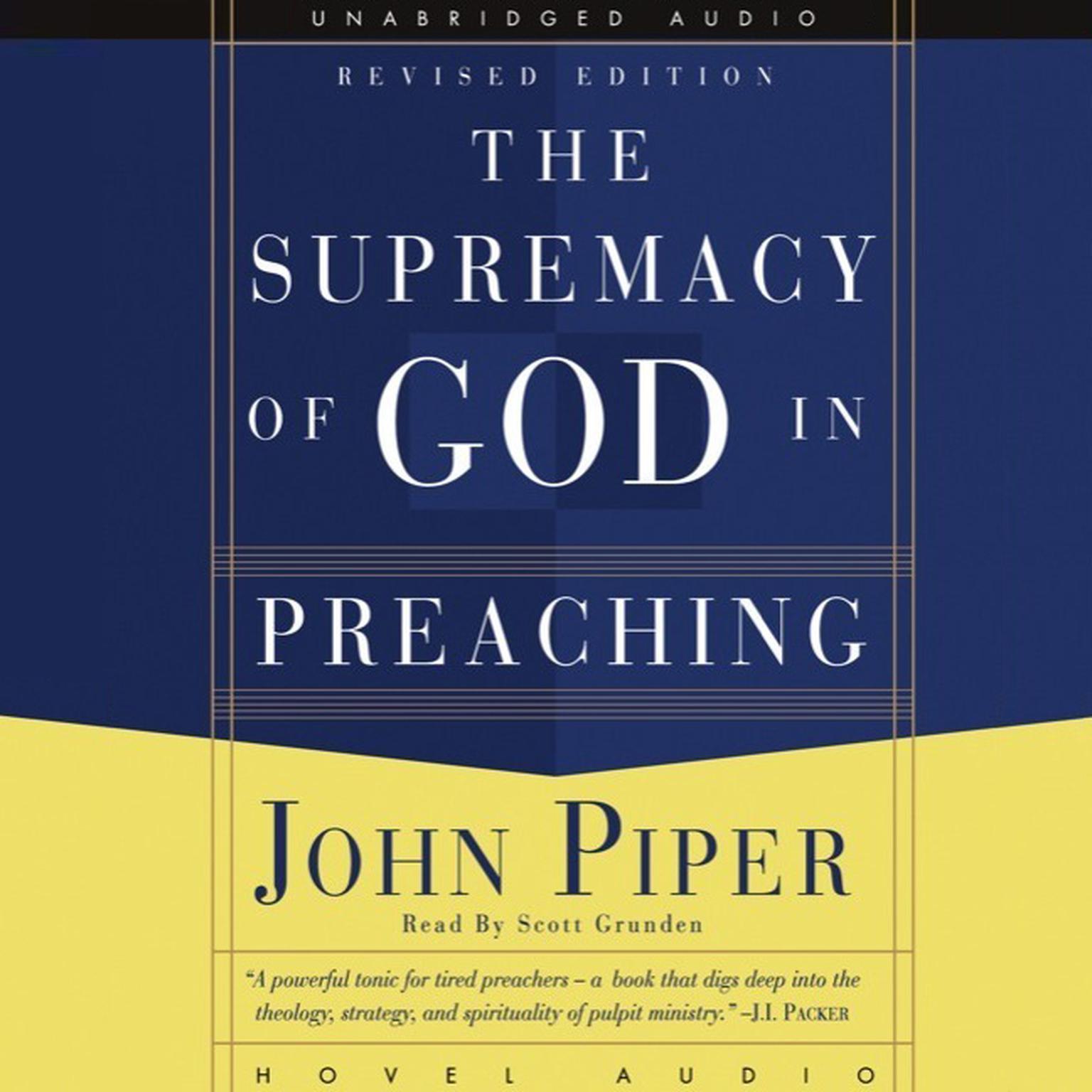 Supremacy of God in Preaching Audiobook, by John Piper