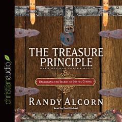 Treasure Principle: Unlocking the Secrets of Joyful Giving Audiobook, by Randy Alcorn