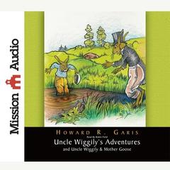 Uncle Wiggily's Adventures Audiobook, by Howard Garis