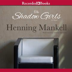 The Shadow Girls Audiobook, by Henning Mankell