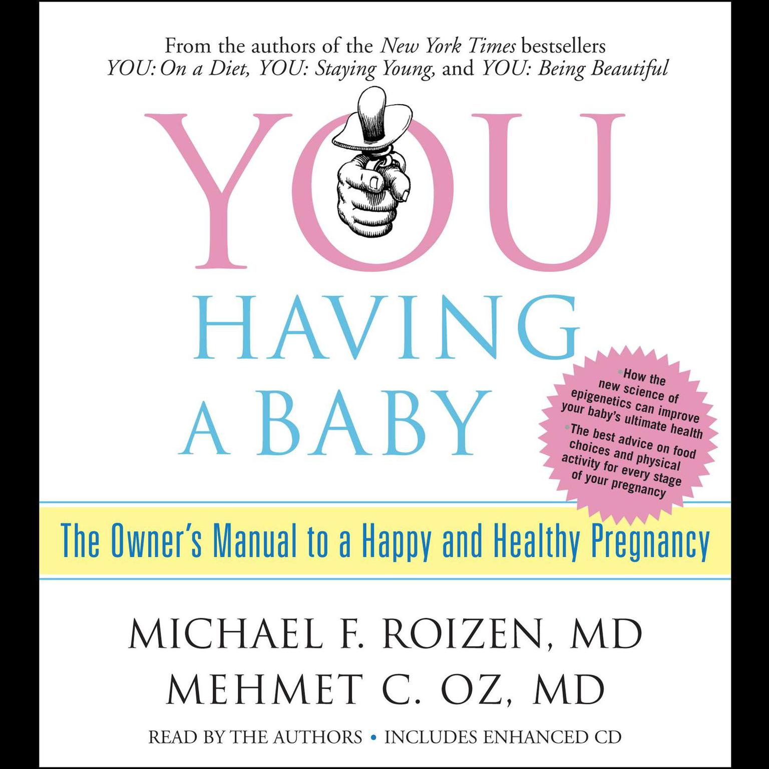 YOU: Having a Baby (Abridged): The Owners Manual to a Happy and Healthy Pregnancy Audiobook, by Michael F. Roizen