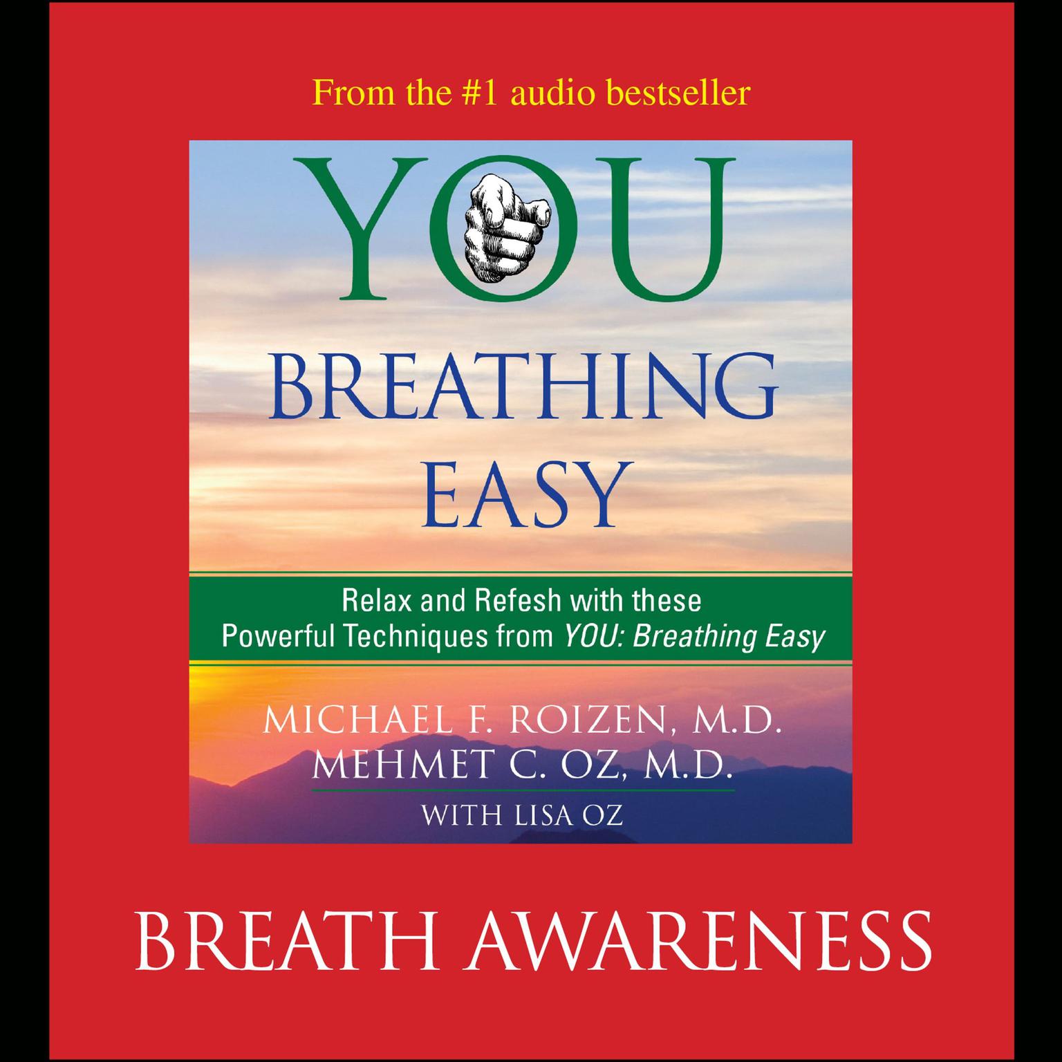 You: Breathing Easy: Breath Awareness: Breath Awareness Audiobook, by Michael F. Roizen
