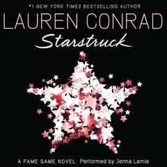Starstruck: A Fame Game Novel Audiobook, by Lauren Conrad