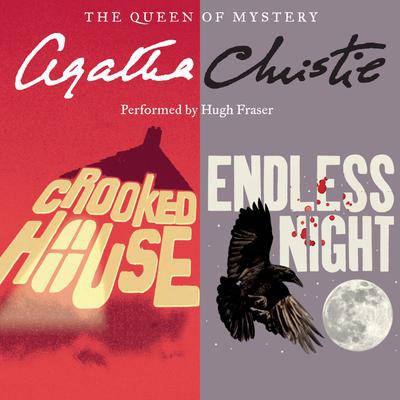 Crooked House & Endless Night Audiobook, by Agatha Christie