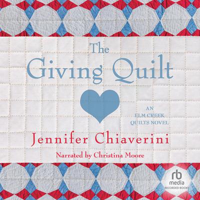 The Giving Quilt Audiobook, by Jennifer Chiaverini