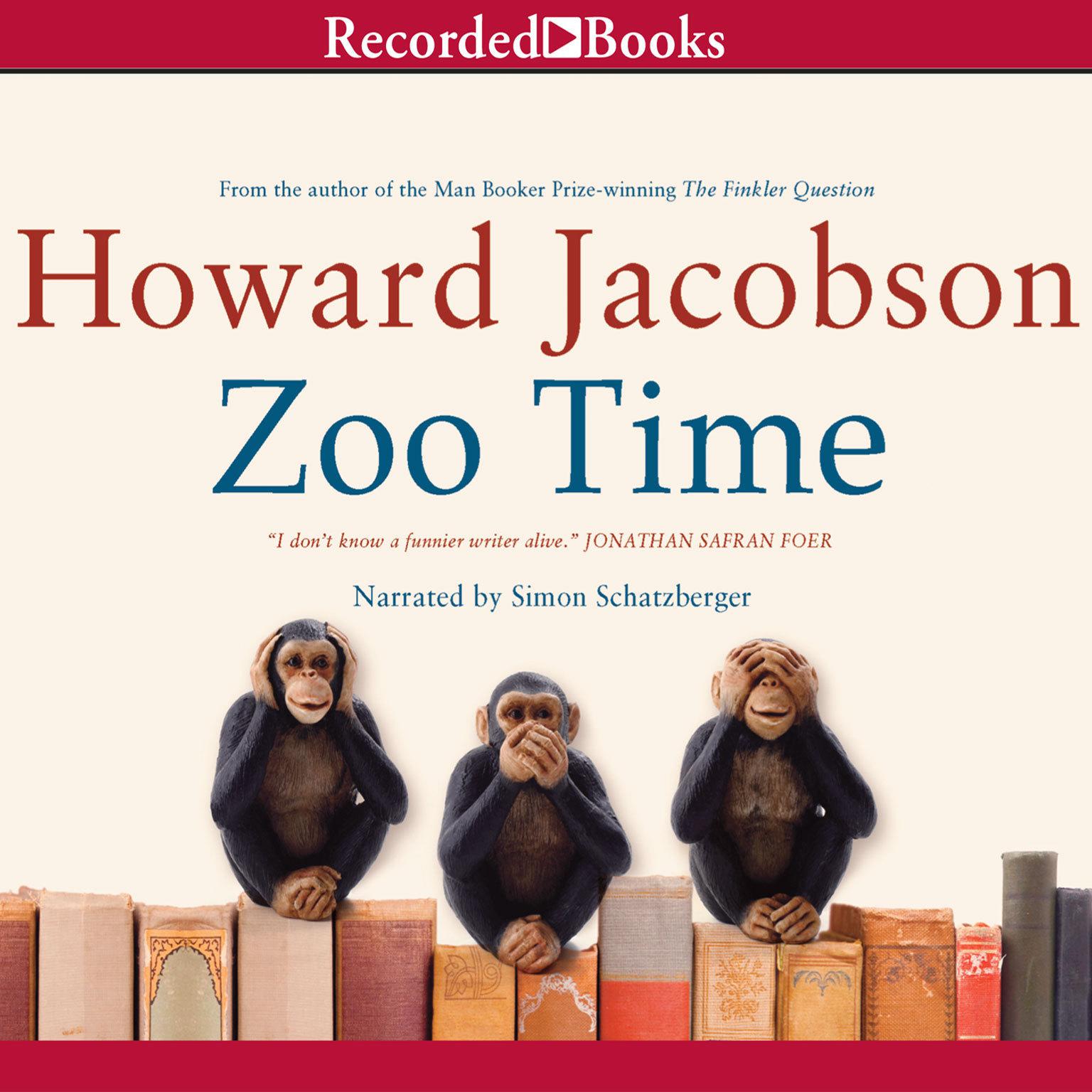 Zoo Time Audiobook, by Howard Jacobson
