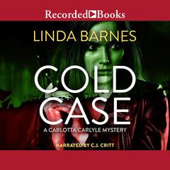 Cold Case Audiobook, by Linda Barnes