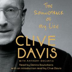 The Soundtrack of My Life Audiobook, by Clive Davis