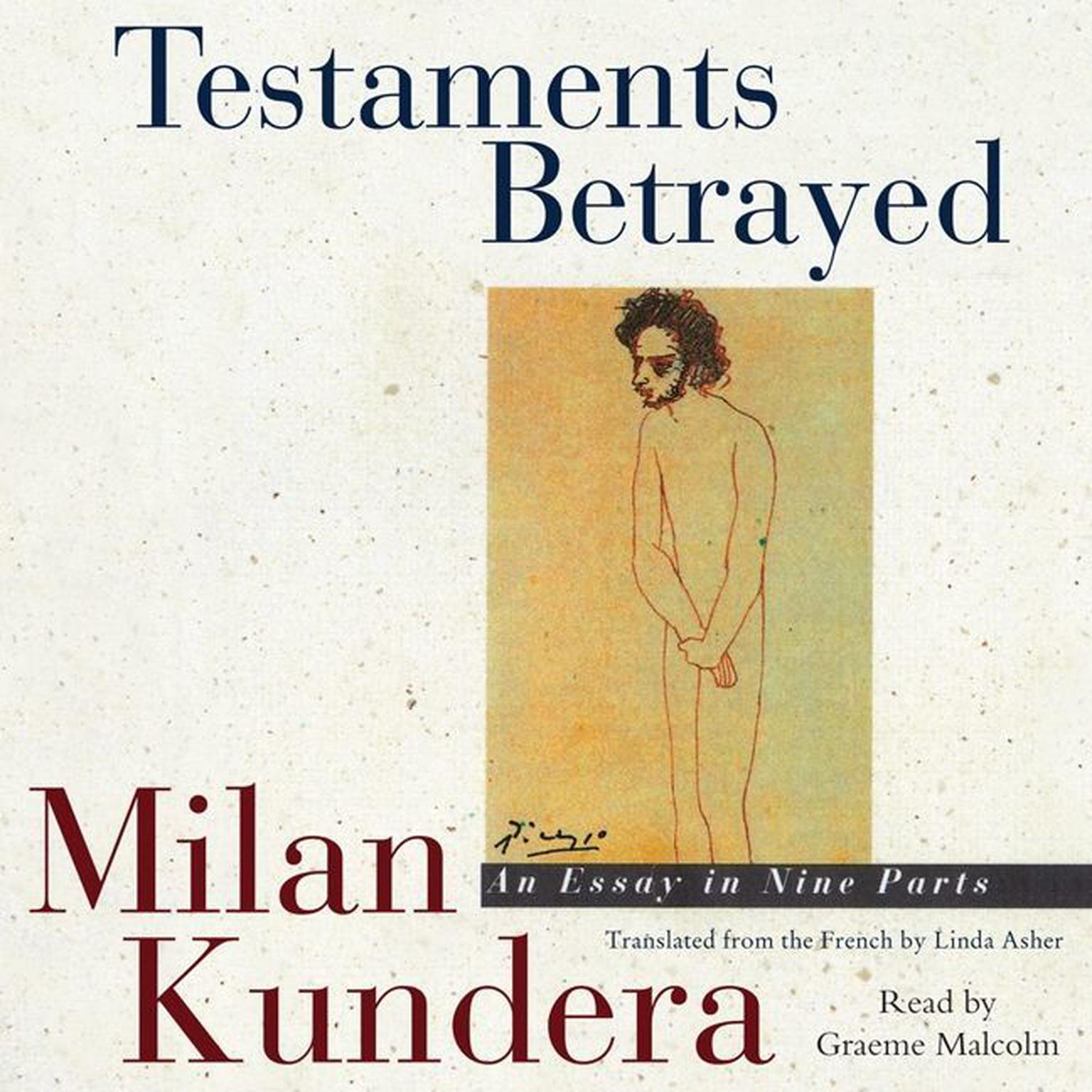 Testaments Betrayed: An Essay in Nine Parts Audiobook, by Milan Kundera
