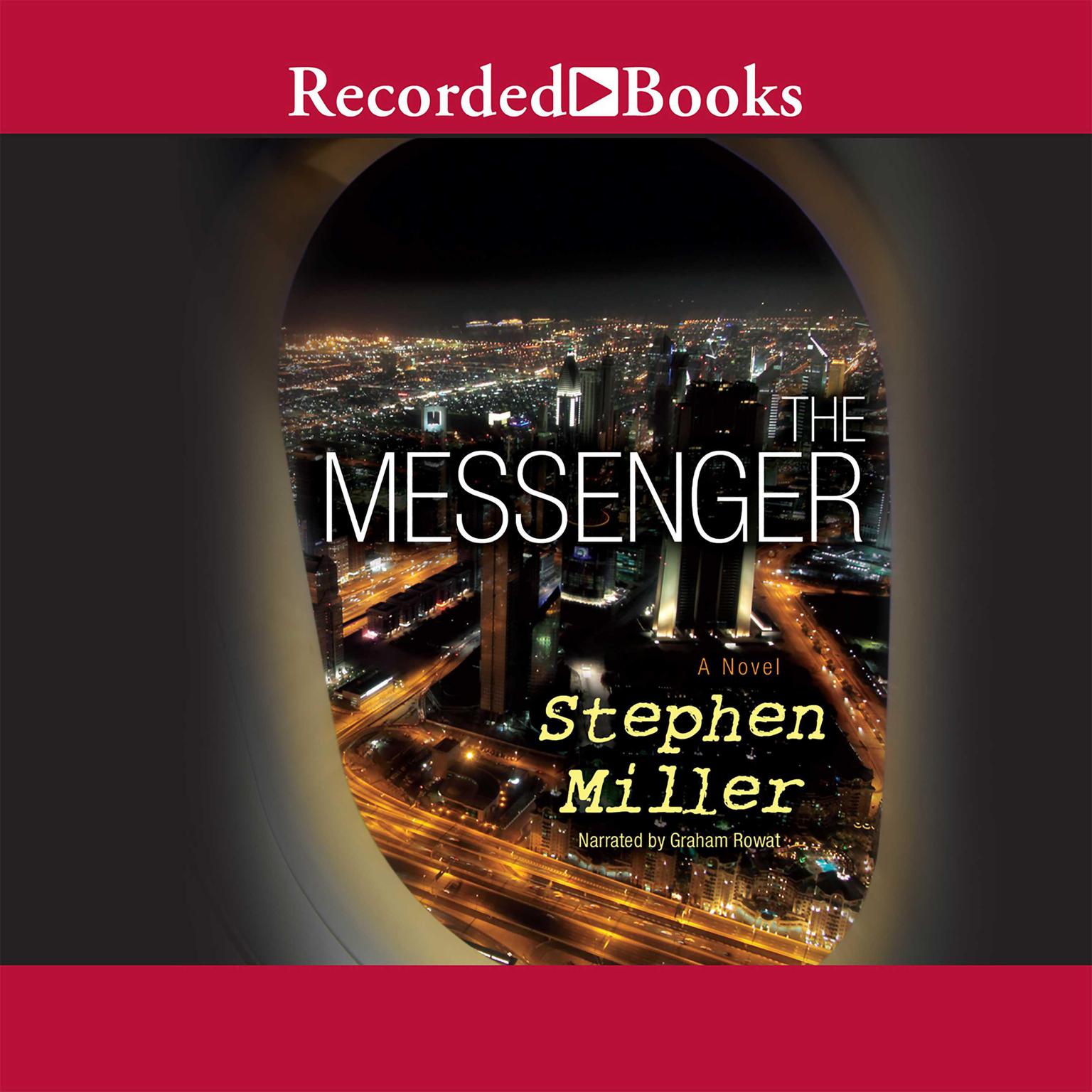 The Messenger: A Novel Audiobook, by Stephen Miller
