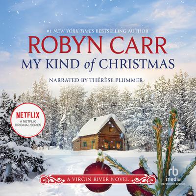 My Kind of Christmas Audiobook, by Robyn Carr